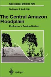 Cover of: The Central Amazon Floodplain by Wolfgang J. Junk