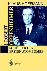 Cover of: J. Robert Oppenheimer: Schöpfer der ersten Atombombe