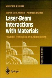 Laser-beam interactions with materials by M. Von Allmen, Martin v. Allmen, Andreas Blatter