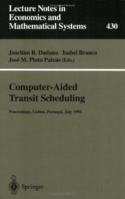 Cover of: Computer-Aided Transit Scheduling: Proceedings of the Sixth International Workshop on Computer-Aided Scheduling of Public Transport (Lecture Notes in Economics and Mathematical Systems)