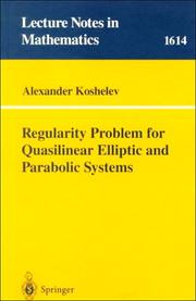 Cover of: Regularity problem for quasilinear elliptic and parabolic systems by Koshelev, A. I., Koshelev, A. I.