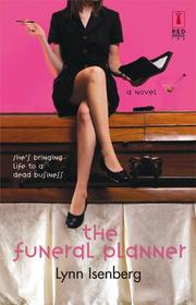 Cover of: The Funeral Planner (Red Dress Ink Novels) by Lynn Isenberg