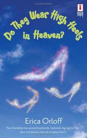 Cover of: Do they wear high heels in heaven? by Erica Orloff