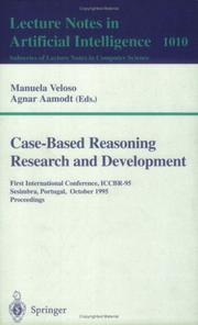 Cover of: Case-based reasoning: research and development : first international conference, ICCBR-95, Sesimbra, Portugal, October 23-26, 1995 : proceedings