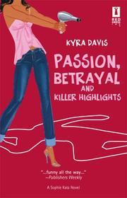 Cover of: Passion, Betrayal and Killer Highlights