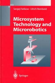 Cover of: Microsystem technology and microrobotics by S. Fatikow
