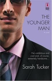 Cover of: The Younger Man (Red Dress Ink) by Sarah Tucker