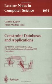 Cover of: Constraint Databases and Applications: ESPRIT WG CONTESSA Workshop, Friedrichshafen, Germany, September, 8 - 9, 1995. Proceedings (Lecture Notes in Computer Science)