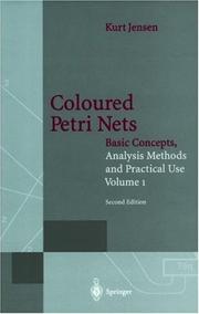Cover of: Coloured Petri Nets, Vol. 1: Basic Concepts, Analysis Methods and Practical Use