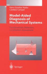 Cover of: Model-aided diagnosis of mechanical systems: fundamentals, detection, localization, and assessment