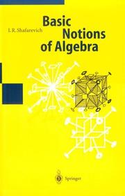 Basic Notions of Algebra by Igor R. Shafarevich