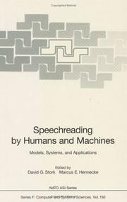 Cover of: Speechreading by humans and machines by edited by David G. Stork, Marcus E. Hennecke.