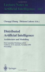 Cover of: Distributed artificial intelligence: architecture and modelling : First Australian Workshop on DAI, Canberra, ACT, Australia, November 13, 1995 : proceedings