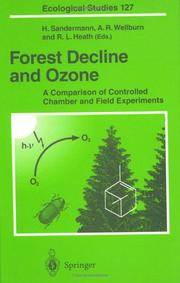 Cover of: Forest Decline and Ozone: A Comparison of Controlled Chamber and Field Experiments (Ecological Studies)