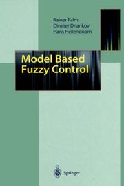 Cover of: Model based fuzzy control by Rainer Palm
