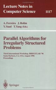 Cover of: Parallel Algorithms for Irregularly Structured Problems: Third International Workshop, Irregular  96, Santa Barbara, Ca, Usa, August 19-21, 1996 : Proceedings (Lecture Notes in Computer Science)