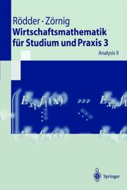 Cover of: Wirtschaftsmathematik für Studium und Praxis 3: Analysis II (Springer-Lehrbuch)