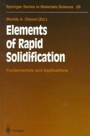 Cover of: Elements of Rapid Solidification by Monde A. Otooni
