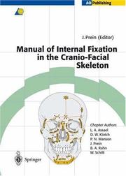 Cover of: Manual of internal fixation in the cranio-facial skeleton: techniques recommended by the AO/ASIF-Maxillofacial Group