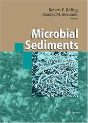 Microbial Sediments by Robert E. Riding, Stanley M. Awramik