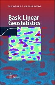 Cover of: Basic linear geostatistics by Armstrong, M.