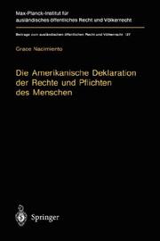 Cover of: Die Amerikanische Deklaration der Rechte und Pflichten des Menschen by Grace Nacimiento