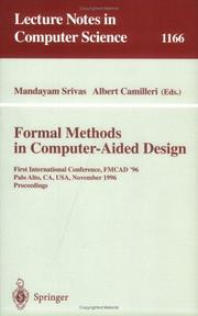 Cover of: Formal Methods in Computer-Aided Design: First International Conference, FMCAD '96, Palo Alto, CA, USA, November 6 - 8, 1996, Proceedings (Lecture Notes in Computer Science)