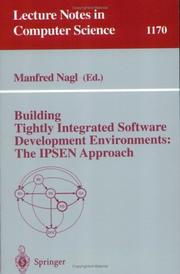 Cover of: Building Tightly Integrated Software Development Environments by Manfred Nagl