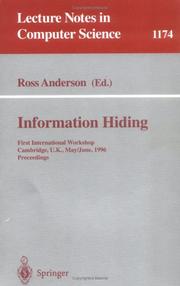 Cover of: Information hiding: first international workshop, Cambridge, U.K., May 30-June 1, 1996 : proceedings