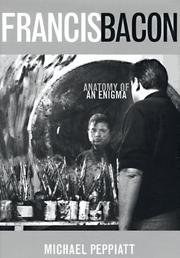Cover of: Francis Bacon: anatomy of an enigma
