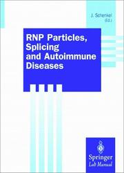 Cover of: RNP particles, splicing, and autoimmune diseases by Johannes Schenkel (ed.).