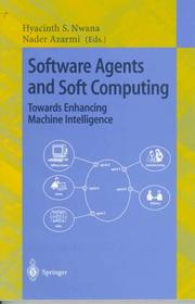 Cover of: Software Agents and Soft Computing: Toward Enhancing Machine Intelligence  | 