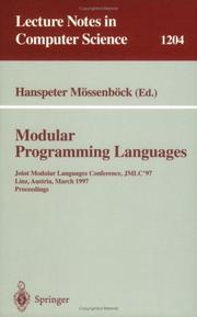 Cover of: Modular Programming Languages: Joint Modular Languages Conference, JMLC'97 Linz, Austria, March 19-21, 1997, Proceedings (Lecture Notes in Computer Science)