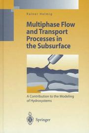 Cover of: Multiphase flow and transport processes in the subsurface: a contribution to the modeling of hydrosystems