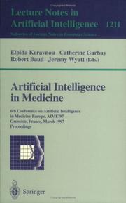 Cover of: Artificial intelligence in medicine by Conference on Artificial Intelligence in Medicine Europe (6th Grenoble, France 1997)