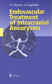 Endovascular treatment of intracranial aneurysms by J. V. Byrne