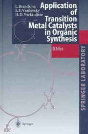 Cover of: Application of transition metal catalysts in organic synthesis by L. Brandsma, L. Brandsma
