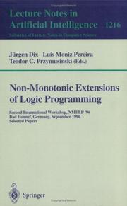 Cover of: Non-monotonic extensions of logic programming: second International Workshop, NMELP '96, Bad Honnef, Germany, September 5-6, 1996 : selected papers