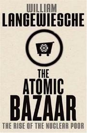 Cover of: The Atomic Bazaar | William Langewiesche