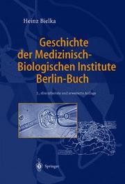 Cover of: Die Medizinisch-Biologischen Institute Berlin-Buch by Heinz Bielka