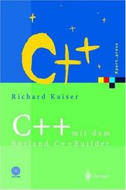 Cover of: C++ mit dem Borland C++Builder 2006: Einführung in den ISO-Standard und die objektorientierte Windows-Programmierung (Xpert.press)