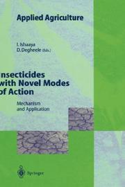 Cover of: Insecticides with novel modes of action: mechanisms and application