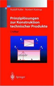 Cover of: Prinziplösungen zur Konstruktion technischer Produkte by Rudolf Koller, Norbert Kastrup