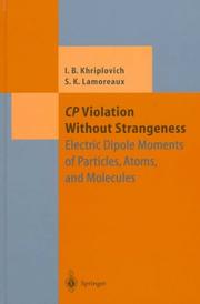 Cover of: CP violation without strangeness | I. B. Khriplovich