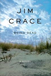 Cover of: Being dead by Jim Crace