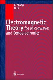 Cover of: Electromagnetic theory for microwaves and optoelectronics by Keqian Zhang, Dejie Li, Keqian Zhang