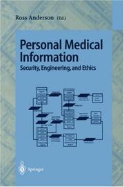 Cover of: Personal medical information: security, engineering, and ethics : personal information workshop, Cambridge, UK, June 21-22, 1996 : proceedings