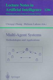 Cover of: Multi-agent systems: methodologies and applications : Second Australian Workshop on Distributed Artificial Intelligence, Cairns, Qld., Australia, August 27, 1996 : selected papers