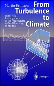 Cover of: From turbulence to climate: numerical investigations of the atmosphere with a hierarchy of models