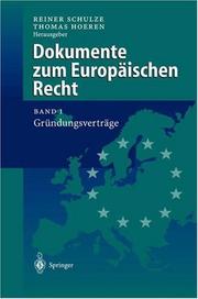 Cover of: Dokumente zum Europäischen Recht: Band 1: Gründungsverträge